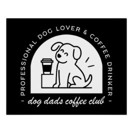 Póster Clube do papai cachorro amantes de café engraçado