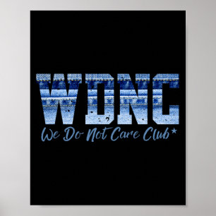 Poster Clube Retro Wdnc _ Não Nos Importamos, Estilo Jean
