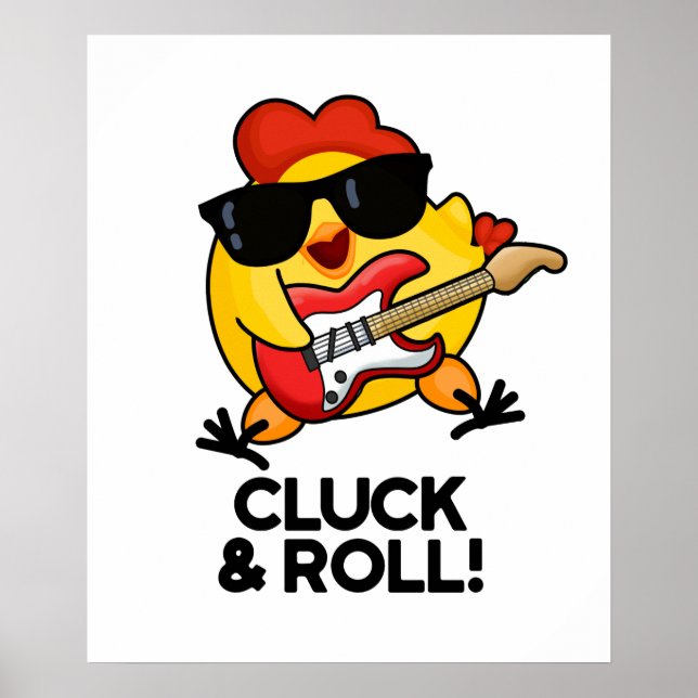 Poster Cluck and Roll Funny Rock n Roll Chicken Pun (Frente)