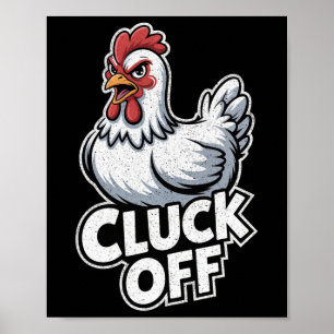 Poster Cluck Off Cartoon Retrô – Galinha Engraçada Vintag