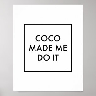 Poster Coco Me Fez Fazer Isso