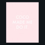 Poster Coco Me Fez Fazer Rosa<br><div class="desc">Coco Me Fez Fazer Rosa Poster!</div>