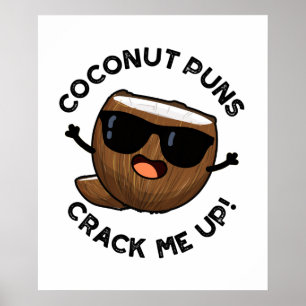 Poster Coconut Puns Me Destrói Fruta Engraçado