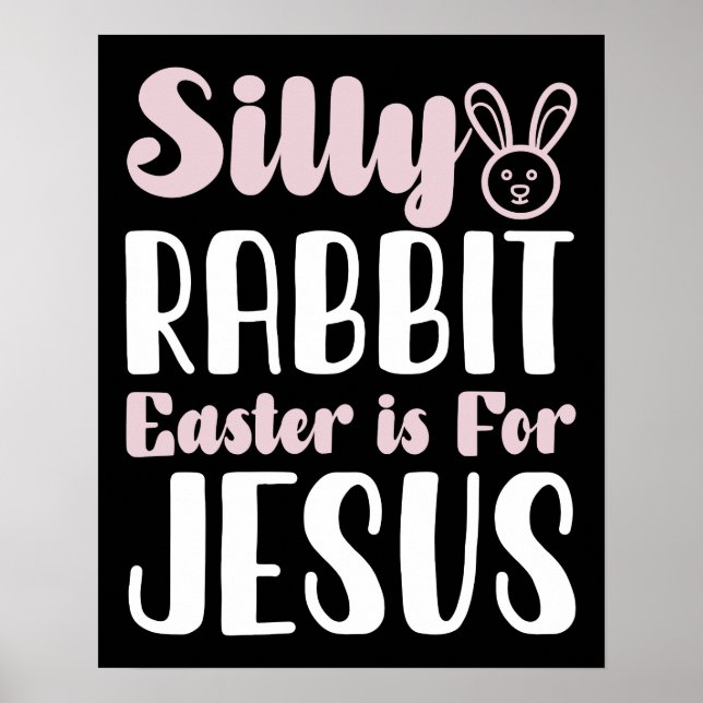 Poster Coelhinho Bobo a Páscoa é para Jesus Feriado de Pá (Frente)