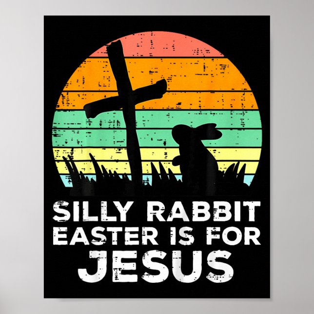 Poster Coelho bobo Páscoa é para Jesus Cristão Crianças (Frente)