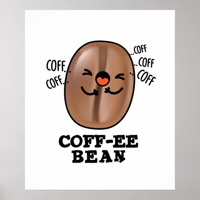 Poster Coff-ee Funny Coughing Café Bean Pun (Frente)