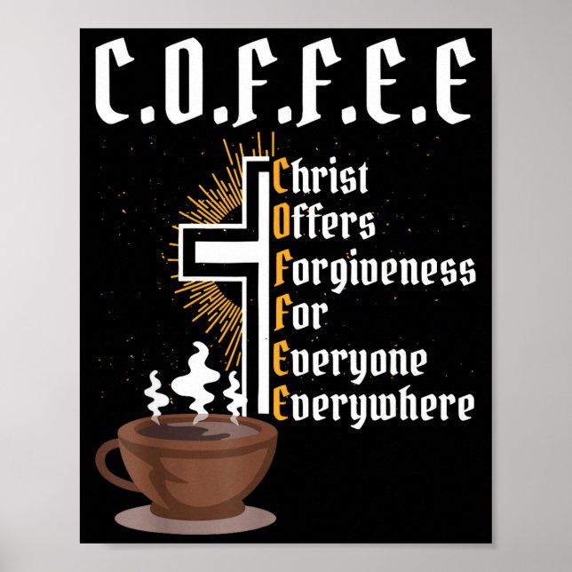 Poster Coffee Christ Offers Forgiveness For Everyone Ever (Frente)