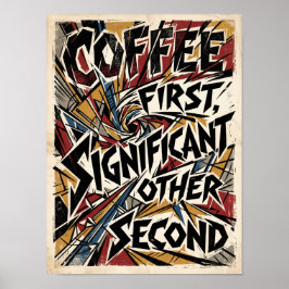 Poster coffee first significant other second
