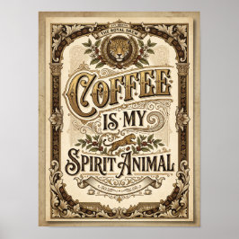 Poster coffee is my spirirt animal