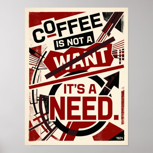 Poster coffee is not a want it's a need (Frente)