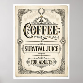 Poster coffee survival juice for adults