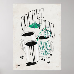 Póster Coffeeholic anónimo