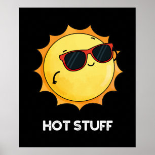 Poster Coisa quente Sol engraçado trocadilho escuro BG