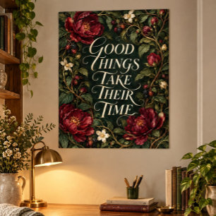 Poster Coisas Boas Levam Seu Tempo Arte Impressa