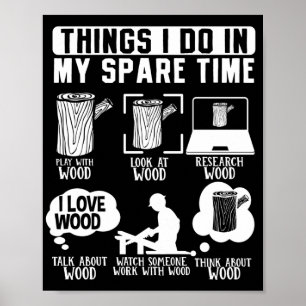 Poster Coisas Engraçadas De Carpinteiro Que Faço Em Meu
