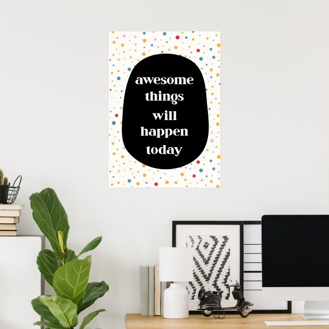 Poster Coisas incríveis vão acontecer hoje (Escritório em casa)