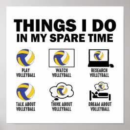 Poster Coisas Que Eu Faço No Meu Tempo Livre De Voleibol