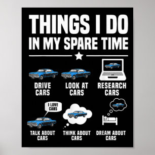 Poster Coisas que Faço no Meu Tempo Livre Cara de Carro E