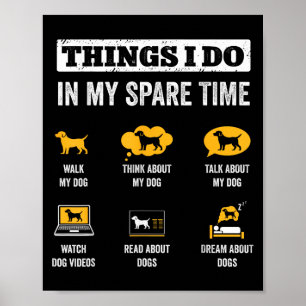 Poster Coisas que faço no meu tempo livre Pai de cachorro