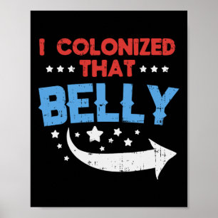 Poster Colonizei Aquele Pai De Gravidez 4 De Julho.