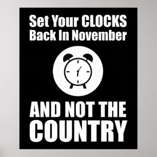 Poster Coloque Seus Relógios De Volta Em Novembro E Não N