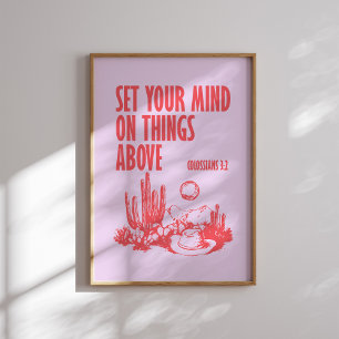 Poster Coloque sua mente sobre as coisas acima de rosa e 