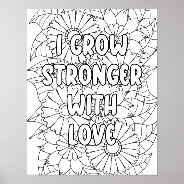 Poster Coloração de Adultos - "Eu cresço mais forte com.. (Frente)