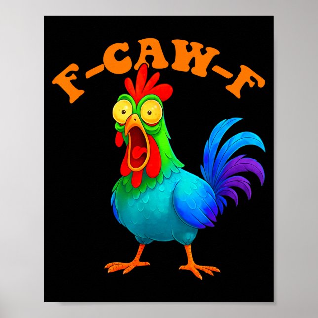 Poster Colorful Chicken Funny F-caw-f Chicken Fcawf  (Frente)