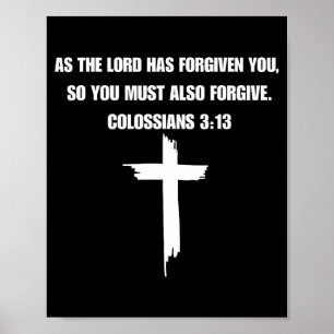 Poster Colossians 3_13 Como o Senhor vos perdoa, vós deve