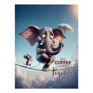 Póster Com café, tudo é possível
