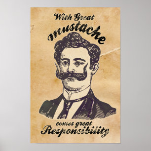 Poster Com grande bigode vem a grande responsabilidade