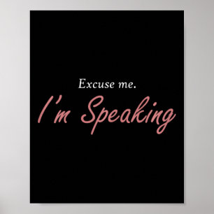 Poster Com Licença, Eu &#'; Estou Falando Kamala Harris