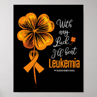 Poster Com sorte, eu vencerei a consciência da leucemia
