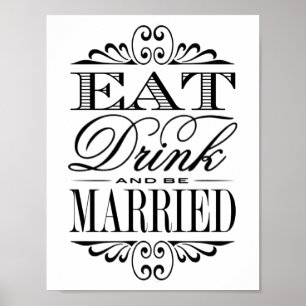 Póster Coma, Beba E Se Case - Sinal De Casamento Branco