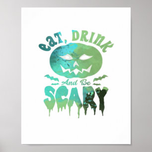 Poster Coma, Beba E Seja Assustador Luz de Halloween