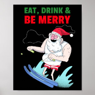 Poster Coma, Beba e Seja Feliz Natal