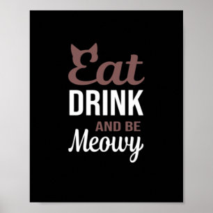 Poster Coma, Beba E Seja Meowy Estilo Criativo