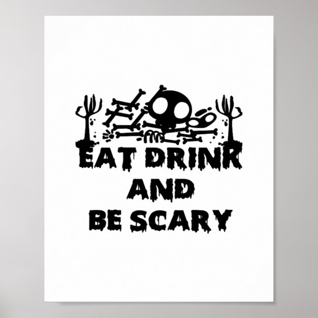 Poster Coma, Beba E Seja Um Design Engraçado E Assustador (Frente)