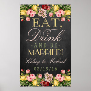 Póster Coma, Beba & Seja Casado! Floral Chalkboard Casame
