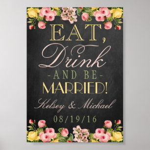 Póster Coma, Beba & Seja Casado! Floral Chalkboard Casame