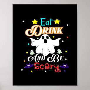 Poster Coma Bebida E Seja Assustador Feliz Dia das Bruxas