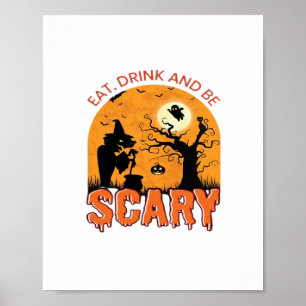 Poster Coma Bebida E Seja Assustadora Cena De Halloween G