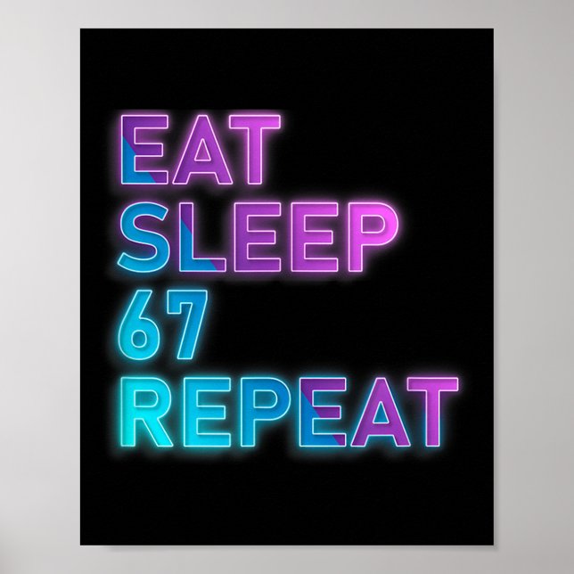 Poster Coma Dormir 67 Repita Colorido 67 Meme Gíria 6 7 B (Frente)