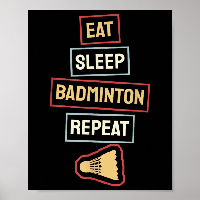 Poster Coma Dormir Badminton Repetir Jogador de Badminton (Frente)