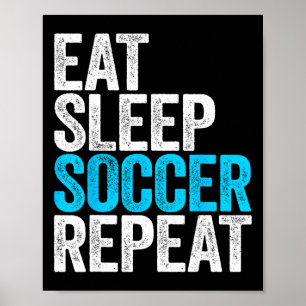 Poster Coma Dormir Futebol Camiseta Repetir Homens Mulher