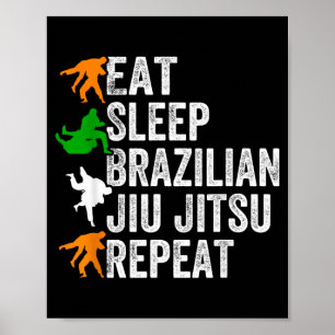 Poster Coma Dormir Jiu Jitsu Brasileiro Repetir - Jiu Jit