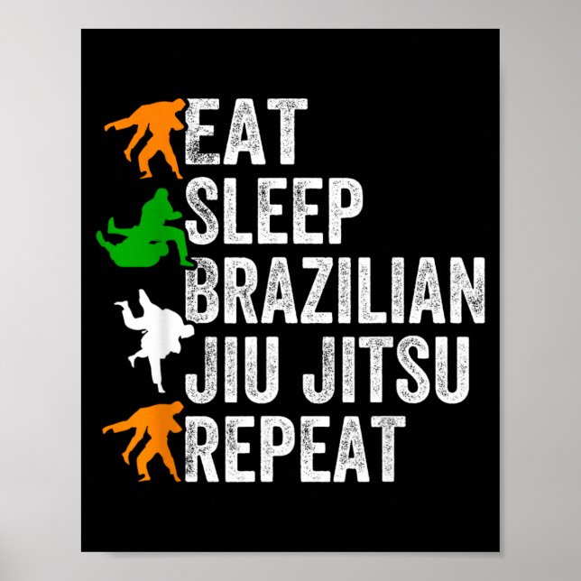 Poster Coma Dormir Jiu Jitsu Brasileiro Repetir - Jiu Jit (Frente)