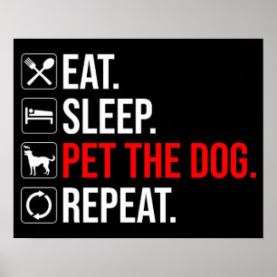 Poster Coma. Durma. Acaricie o Cachorro. Repita