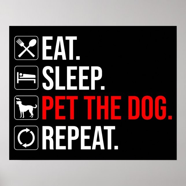Poster Coma. Durma. Acaricie o Cachorro. Repita (Frente)
