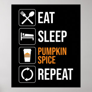 Poster Coma. Durma. Pumpkin Spice. Repetir